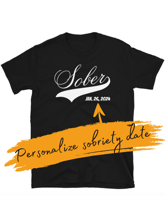 Sobriety Date Tee