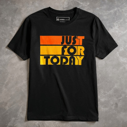 Just For Today Tee