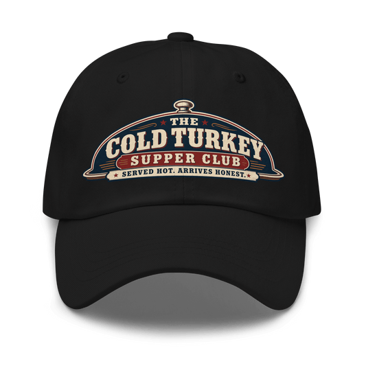 Cold Turkey Dad Hat - Soberlands