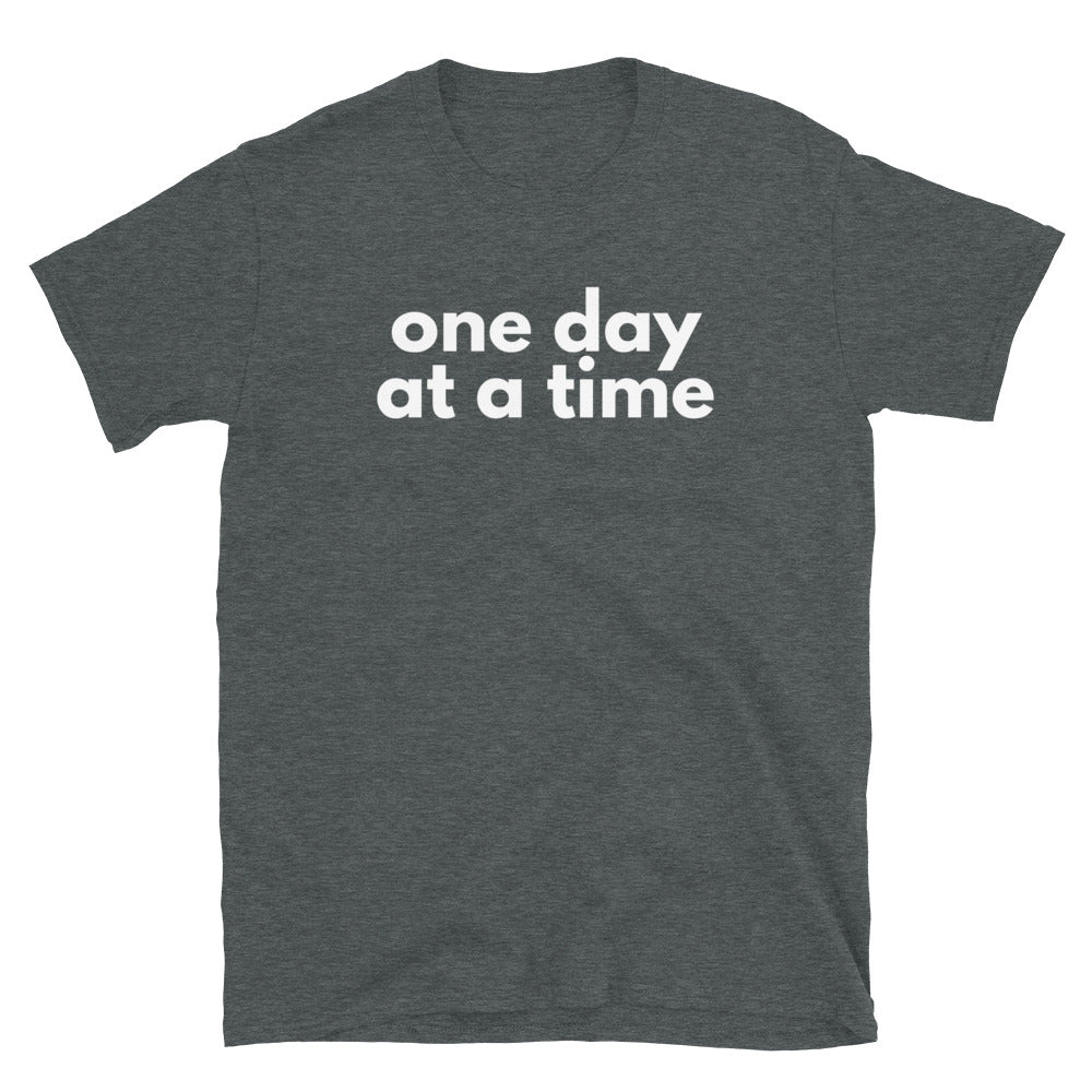 One Day At A Time Tee