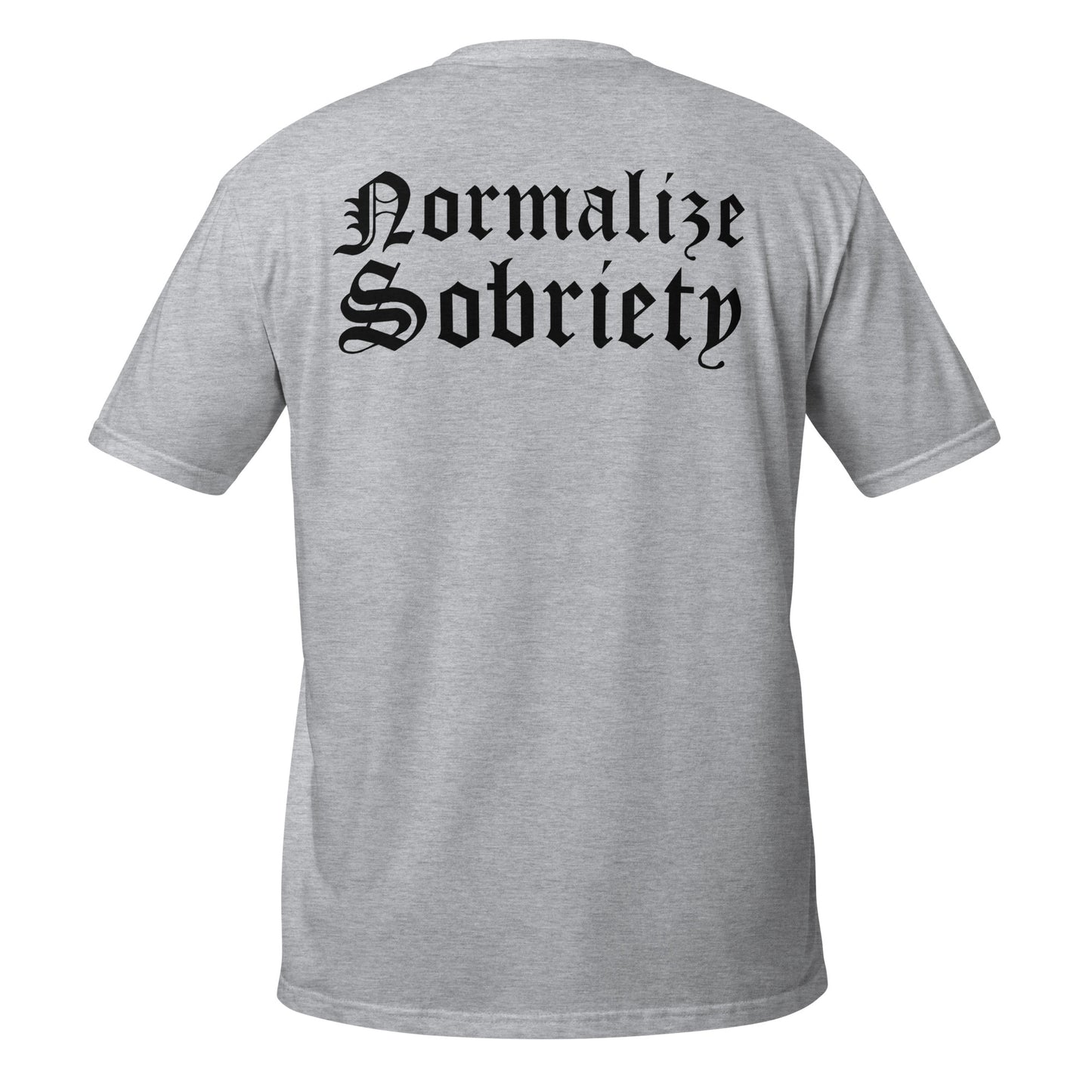 Normalize Sobriety (back print) Tee