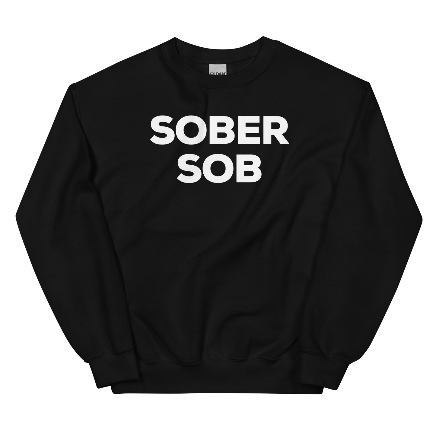 Sober SOB Sweatshirt