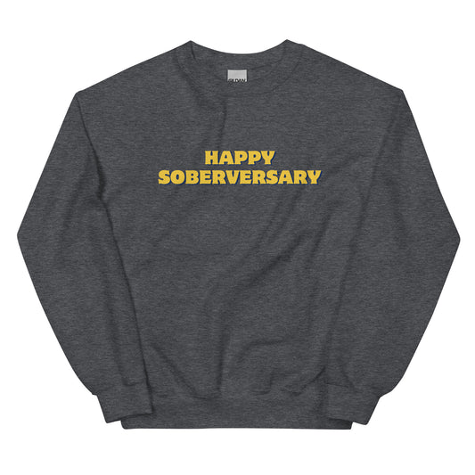 Happy Soberversary Sweatshirt