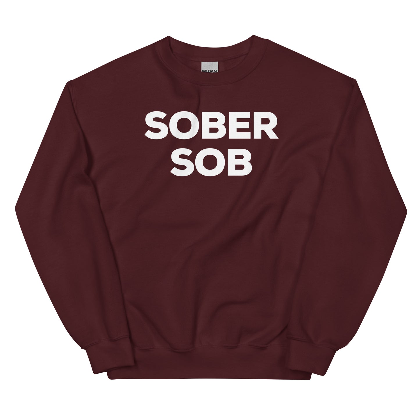 Sober SOB Sweatshirt