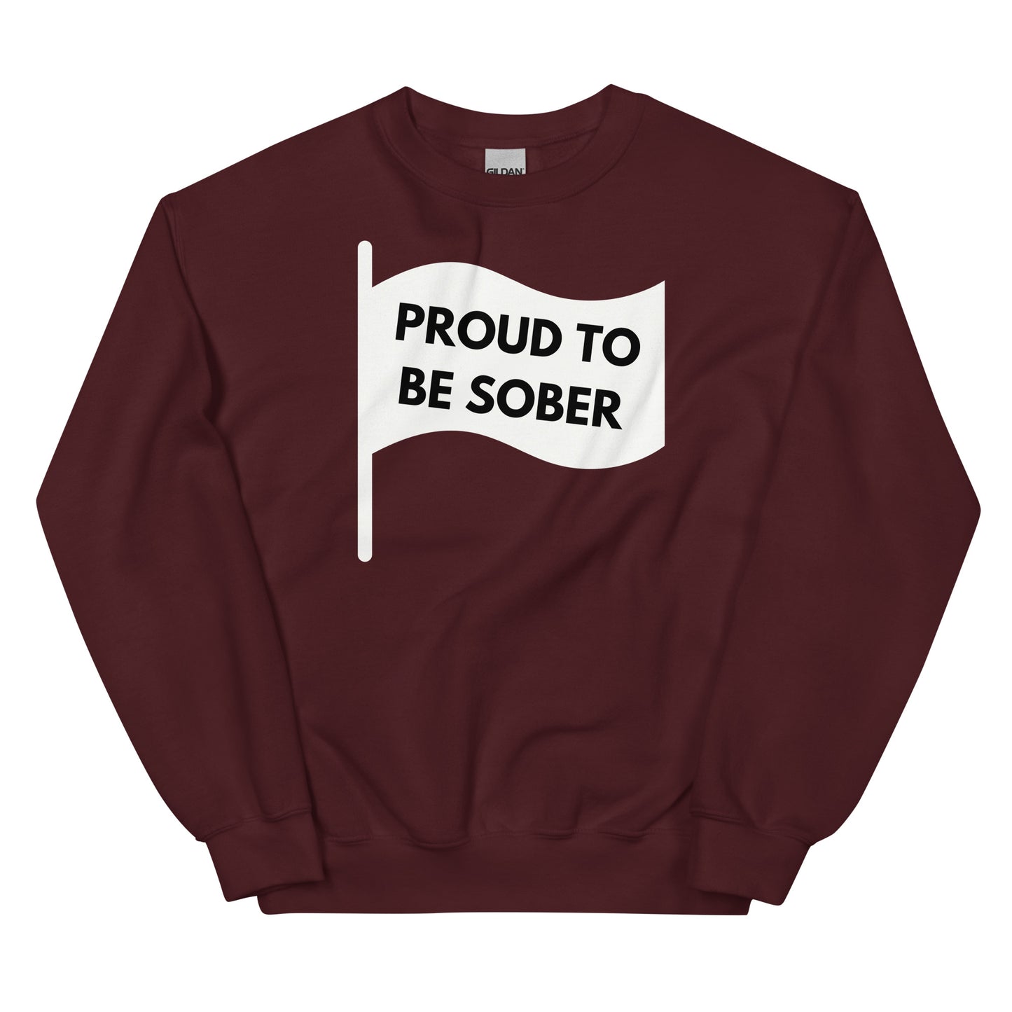 Proud To Be Sober Flag Sweatshirt