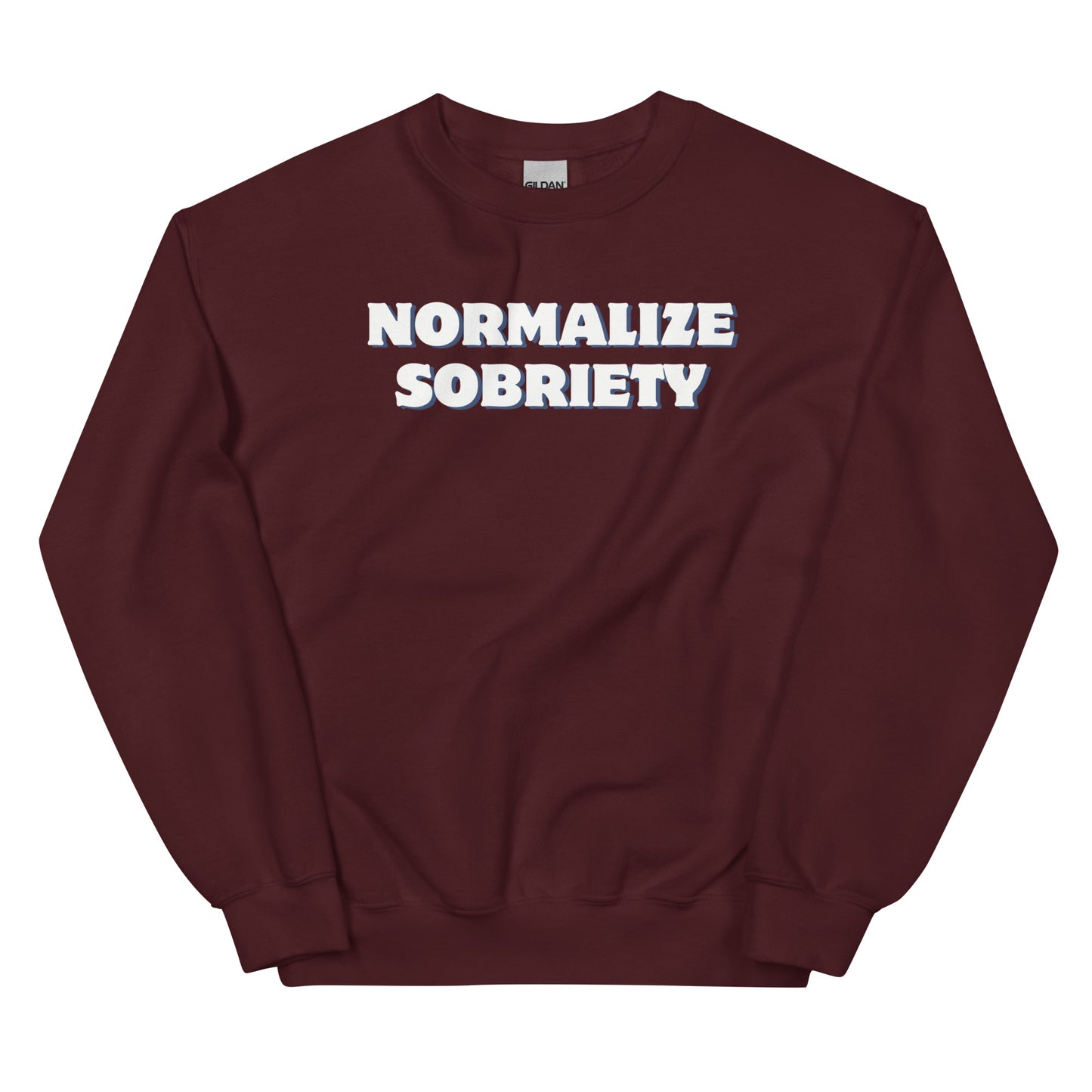 Normalize Sobriety Sweatshirt