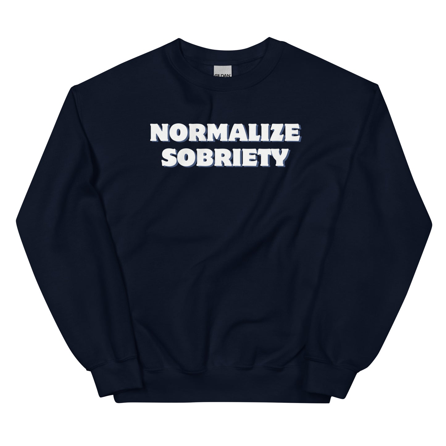 Normalize Sobriety Sweatshirt