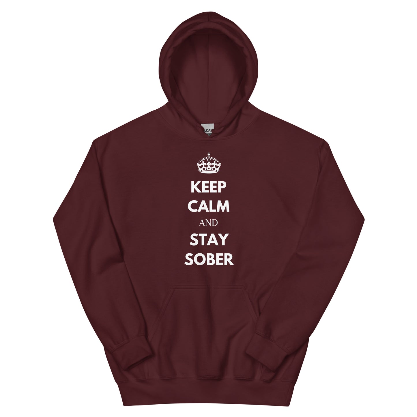 Keep Calm & Stay Sober Hoodie