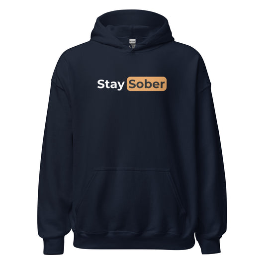 Stay Sober Hoodie
