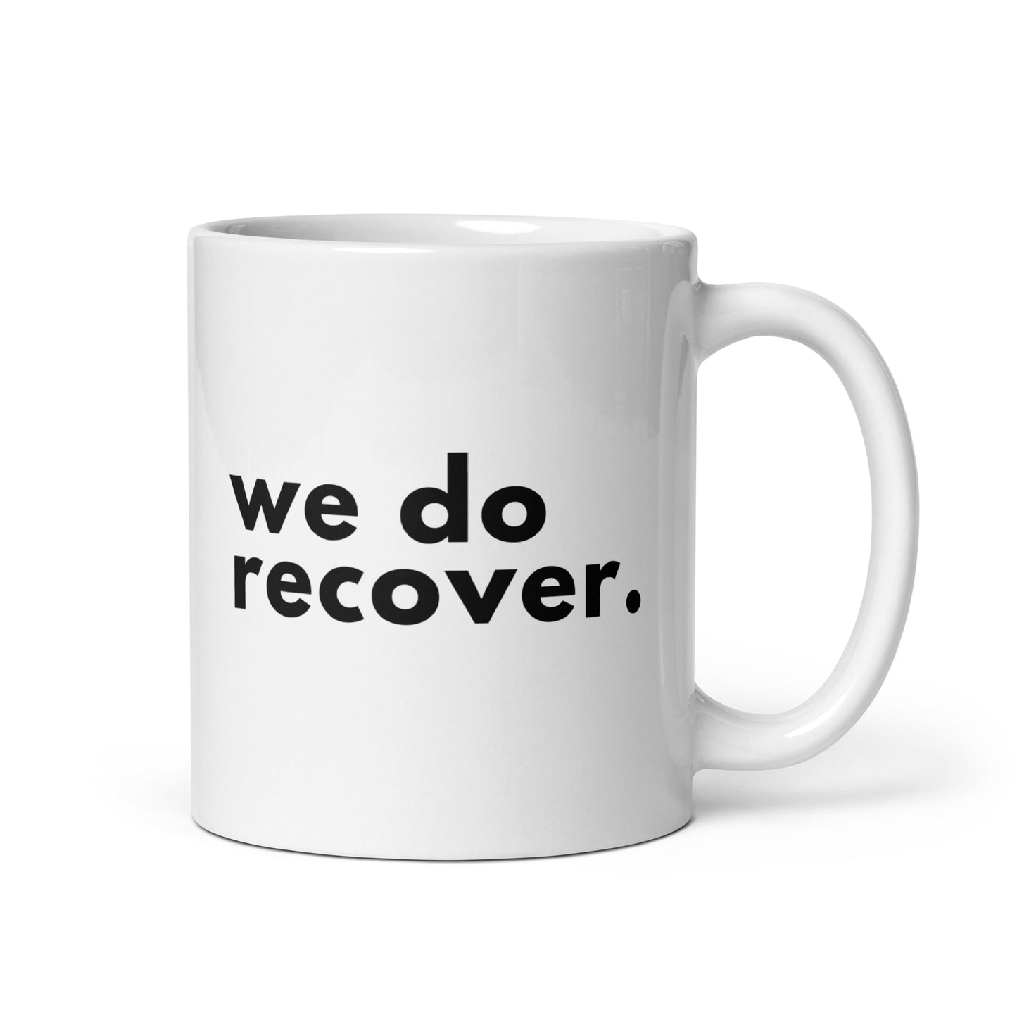 We Do Recover Mug
